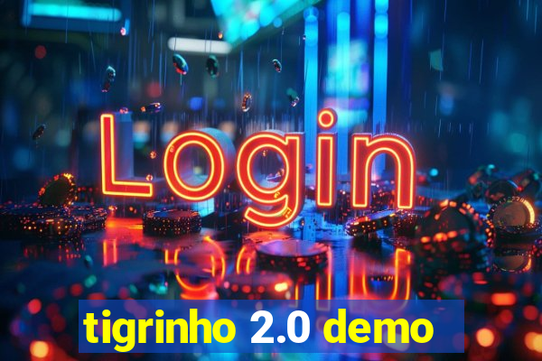 tigrinho 2.0 demo